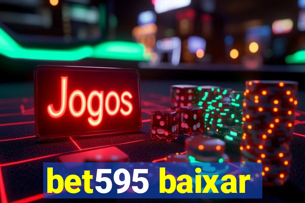 bet595 baixar